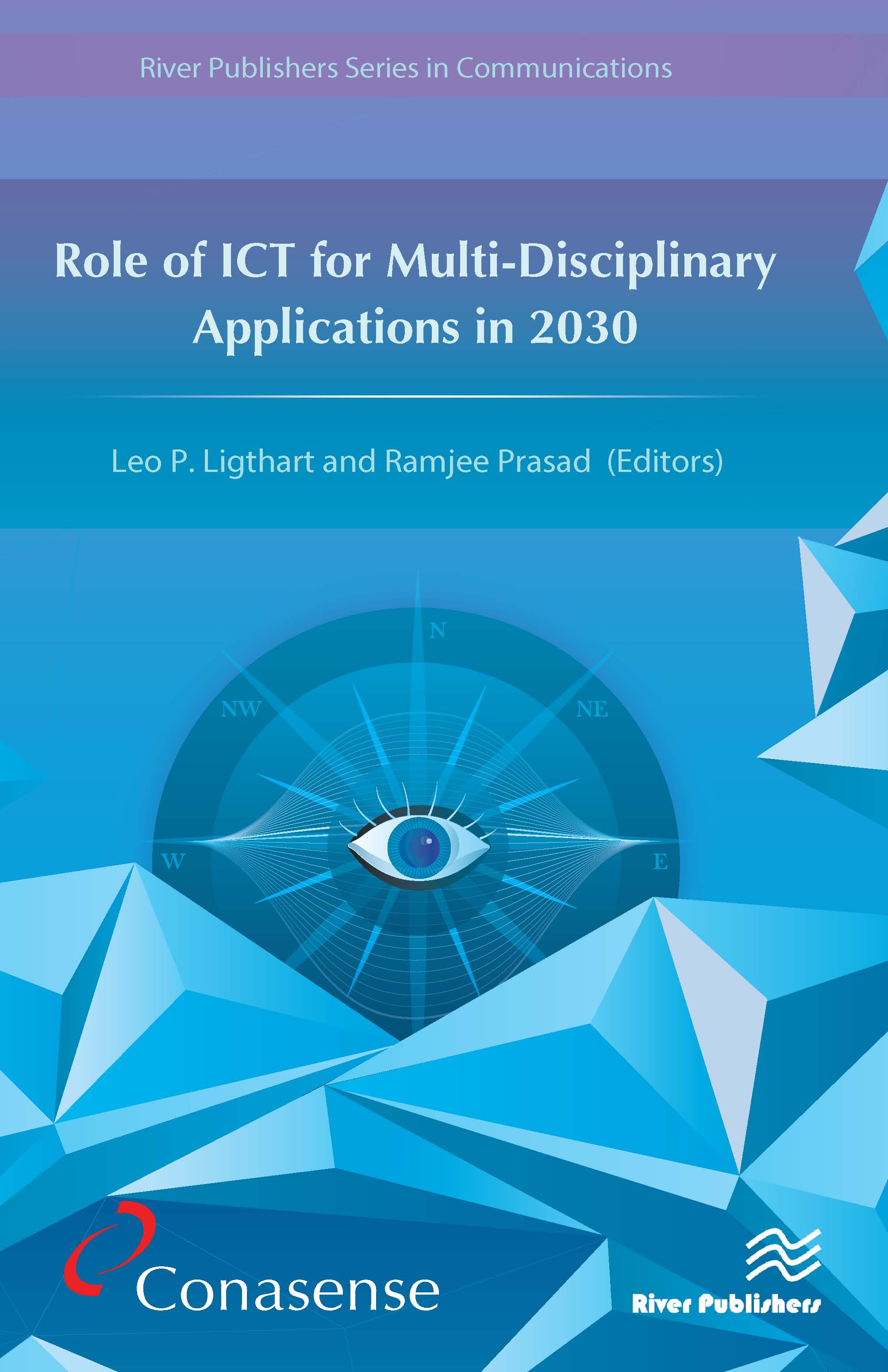 Role of ICT for Multi-Disciplinary Applications in 2030