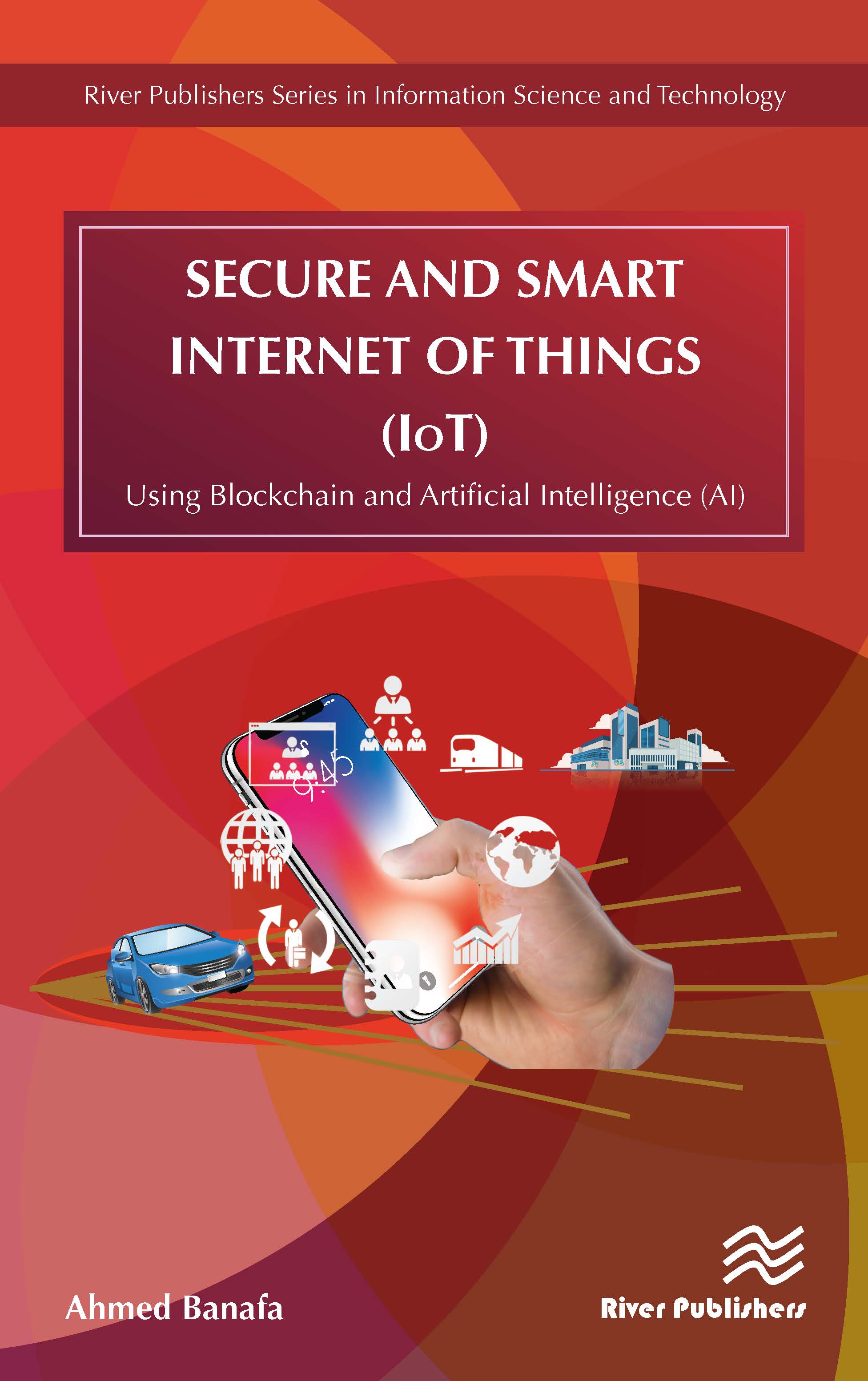 Secure and Smart Internet of Things (IoT) 