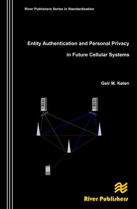 Entity Authentication and Personal Privacy in Future Cellular Systems 