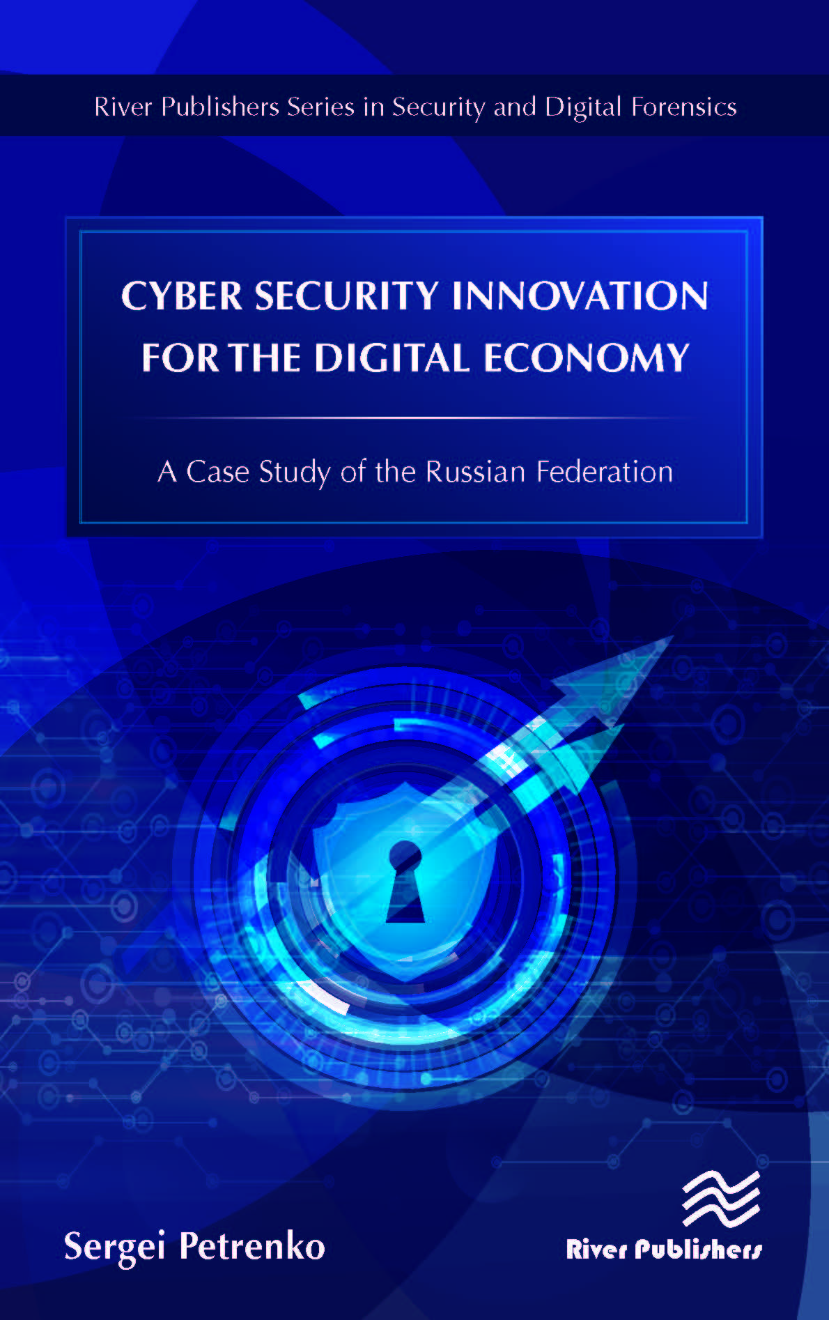 Cyber Security Innovation for the Digital Economy