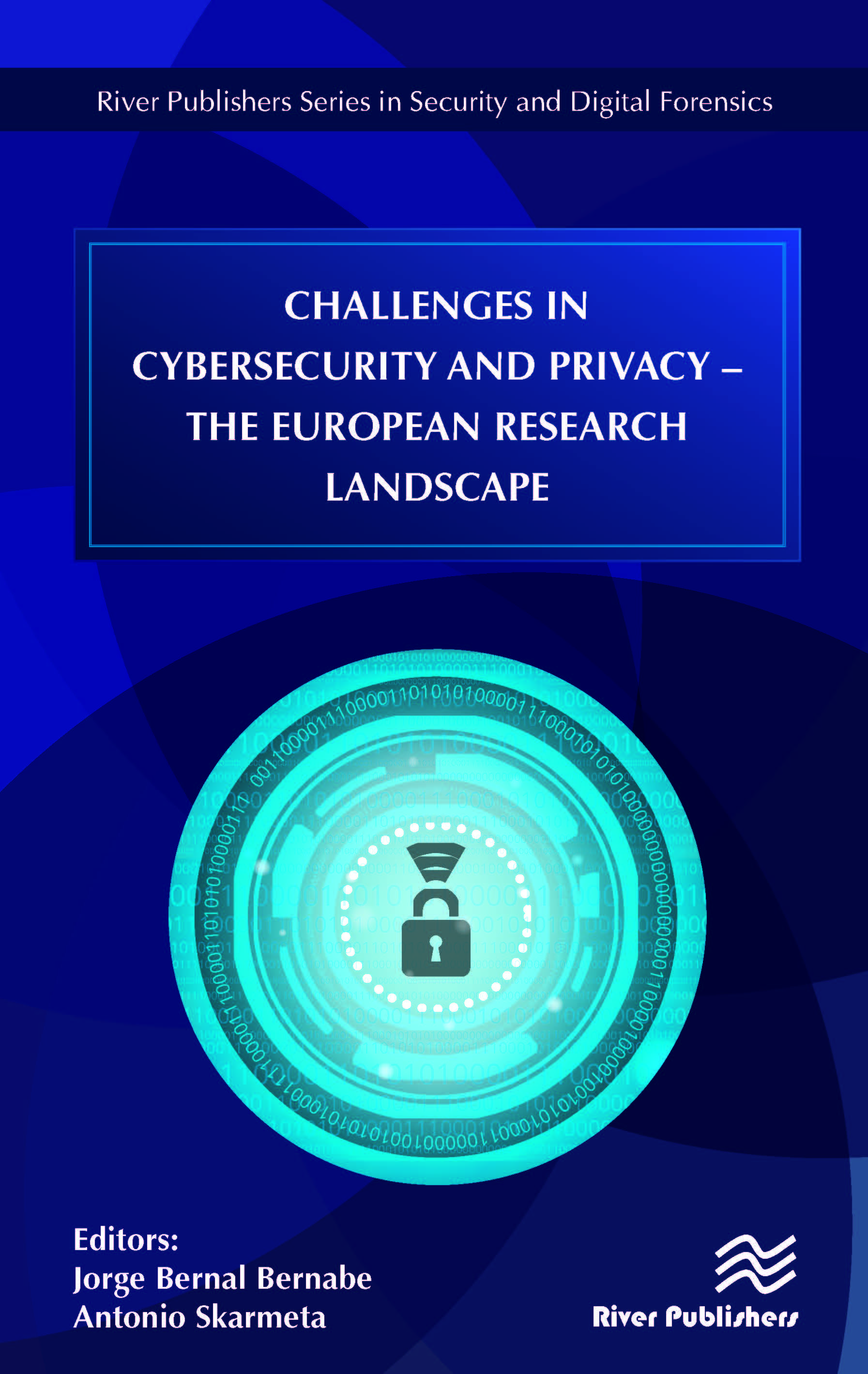Challenges in Cybersecurity and Privacy - the European Research Landscape