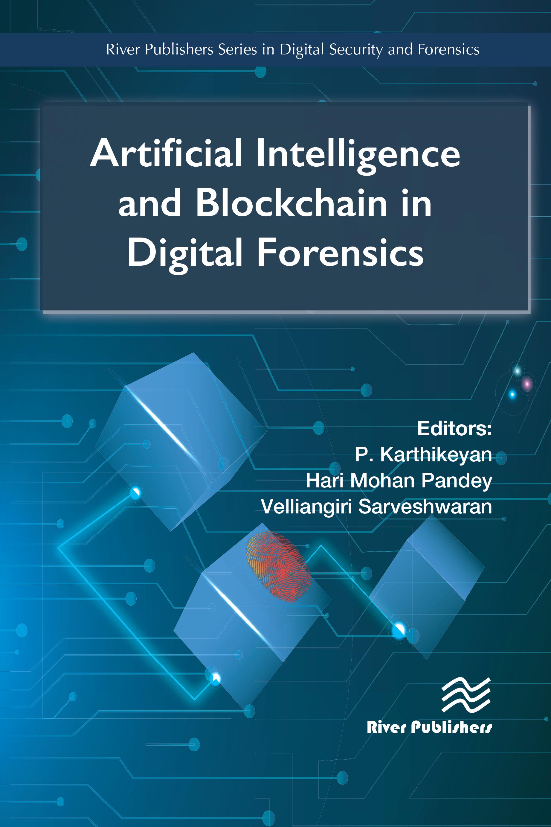 Artificial Intelligence and Blockchain in Digital Forensics 