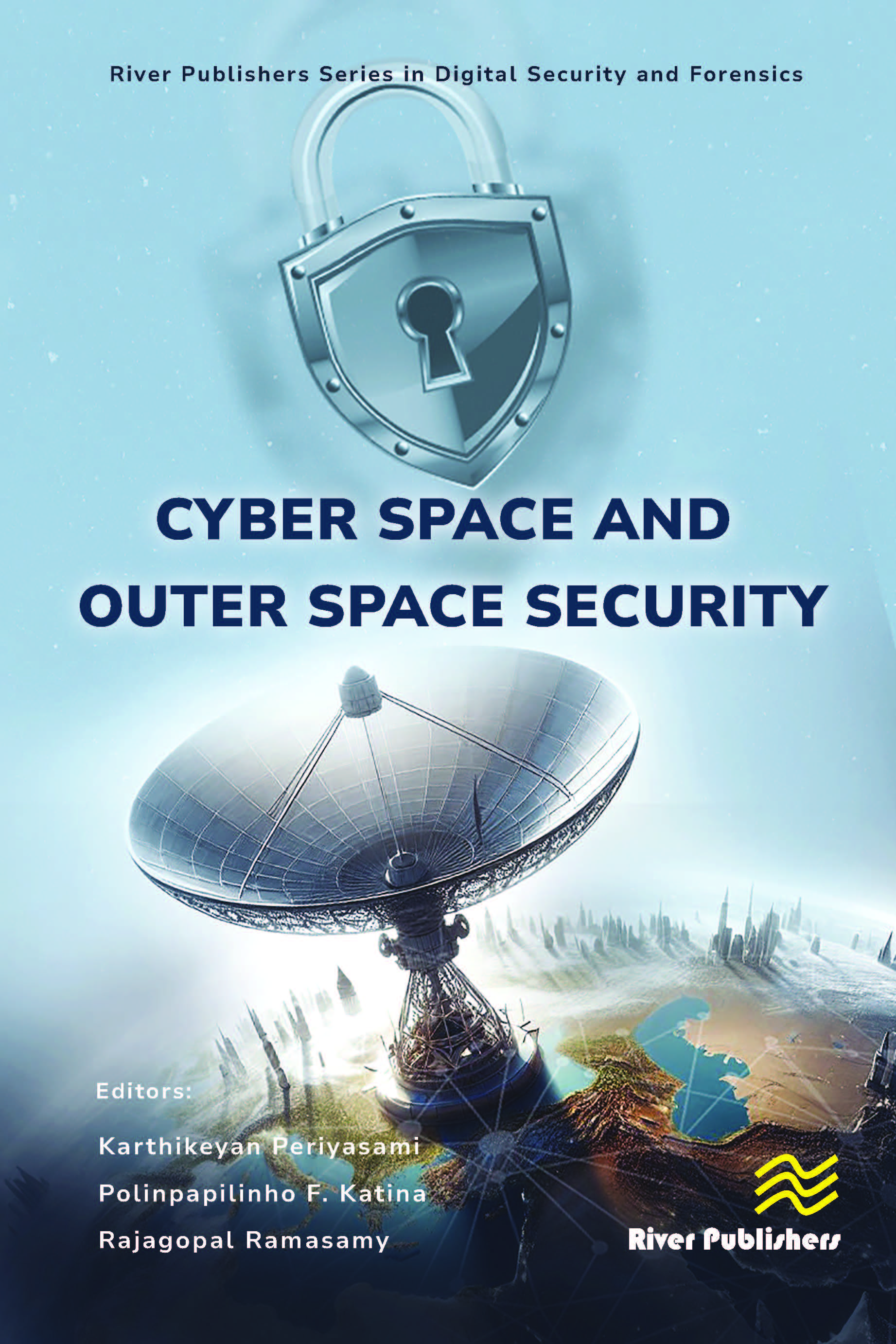 Cyber Space and Outer Space Security 