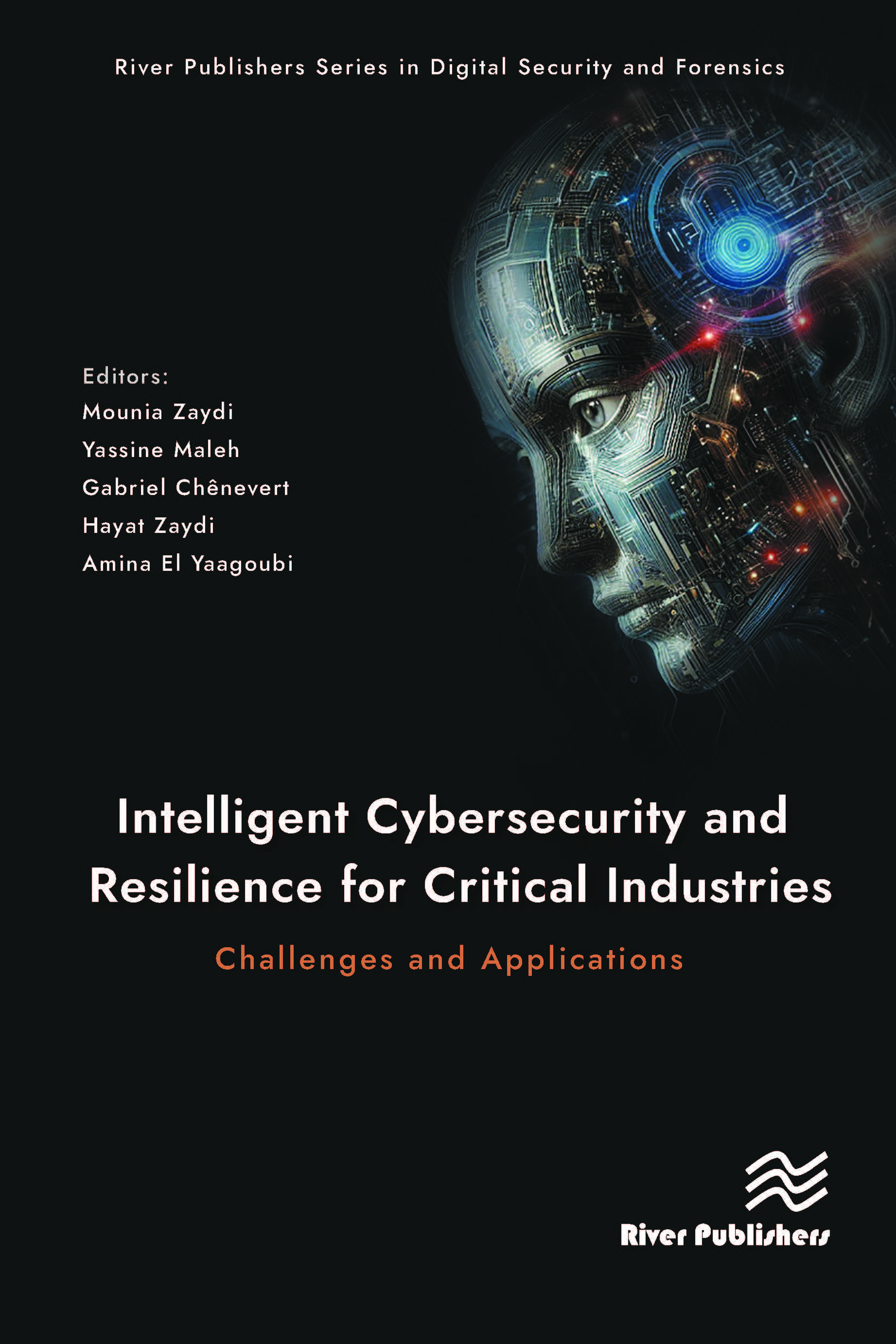 Intelligent Cybersecurity and Resilience for Critical Industries