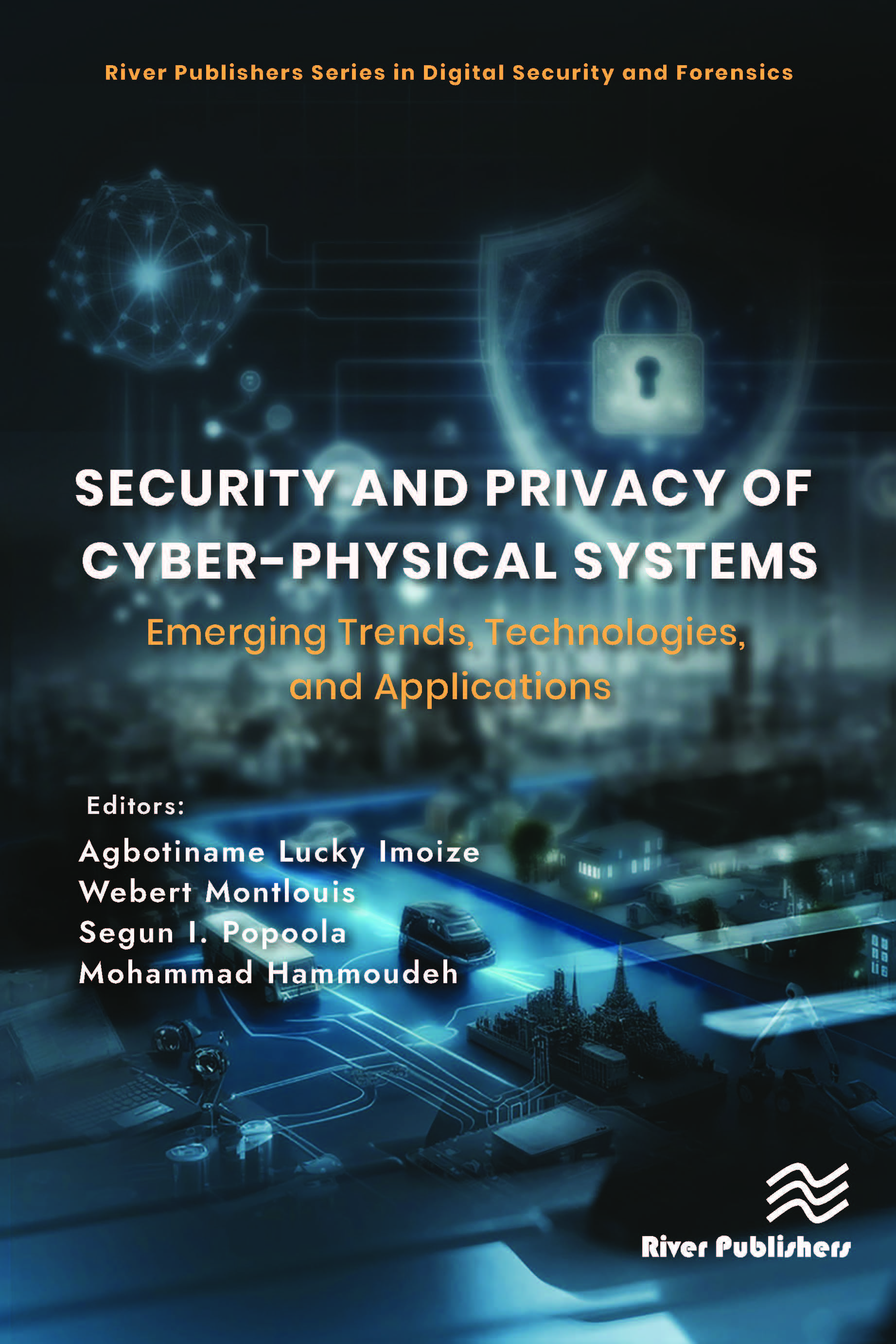 Security and Privacy of Cyber-Physical Systems
