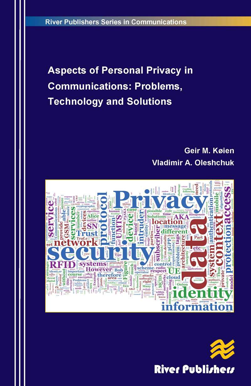 Aspects of Personal Privacy in Communications: Problems, Technology and Solutions 